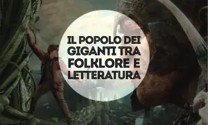 Un ragazzo scala un fagiolo magico, mentre un volto di gigante incombe. I giganti sono esistiti, tra folklore e letteratura.